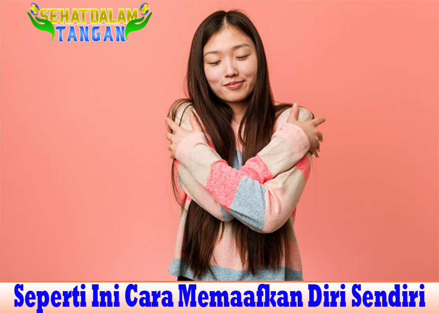 Seperti Ini Cara Memaafkan Diri Sendiri