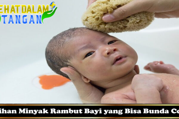 Pilihan Minyak Rambut Bayi yang Bisa Bunda Coba