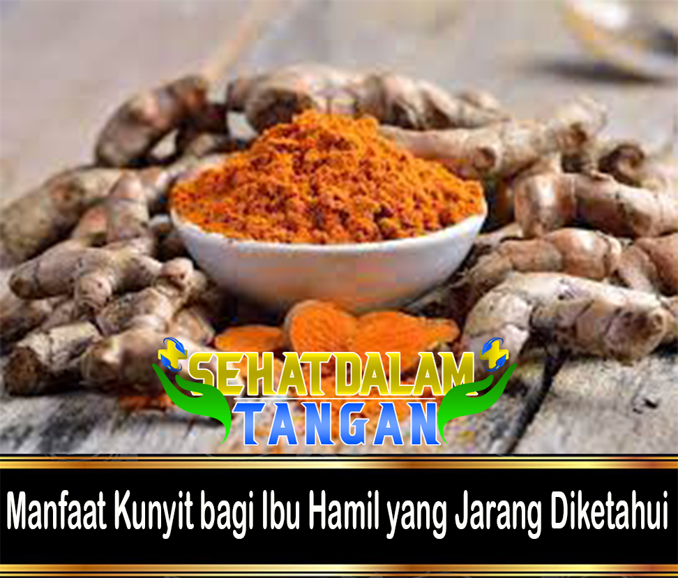 Manfaat Kunyit bagi Ibu Hamil yang Jarang Diketahui