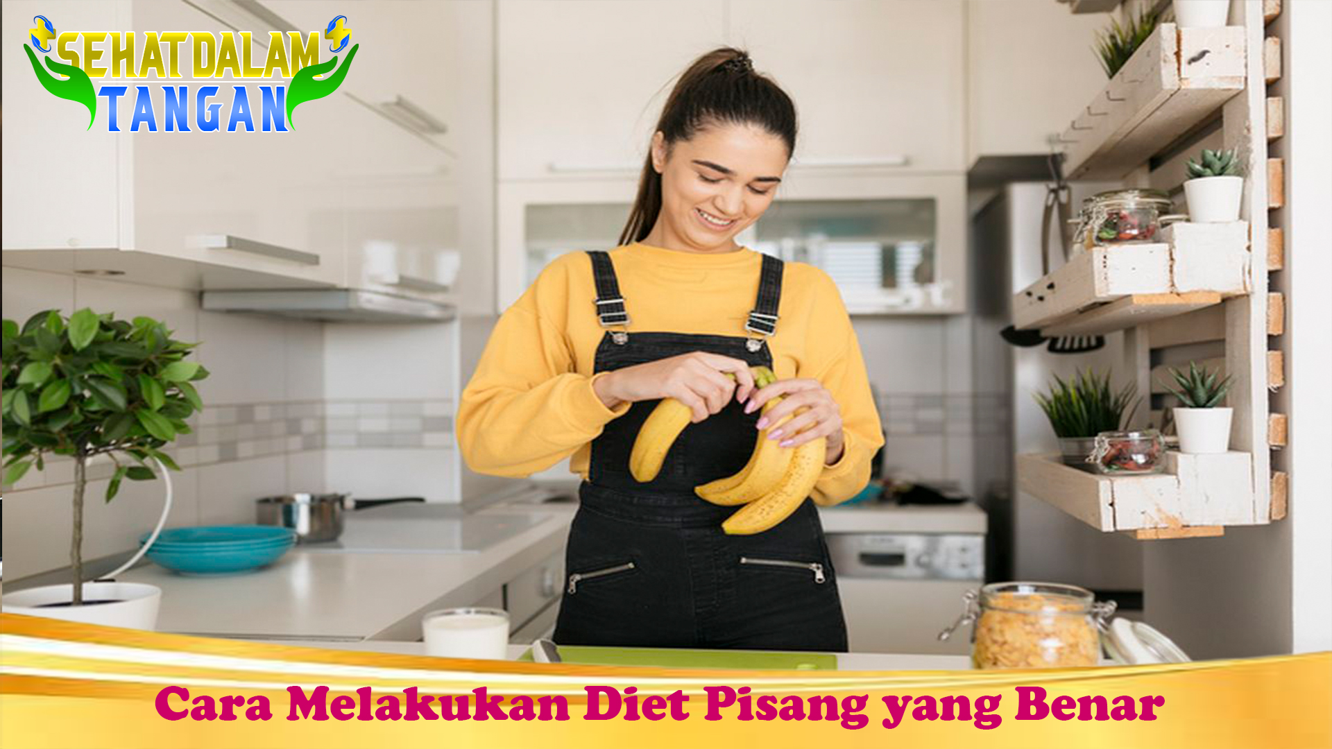Cara Melakukan Diet Pisang yang Benar