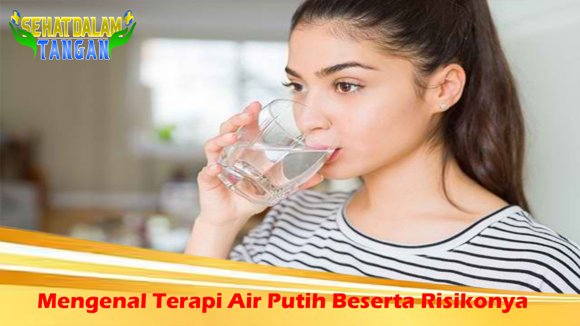 Mengenal Terapi Air Putih Beserta Risikonya